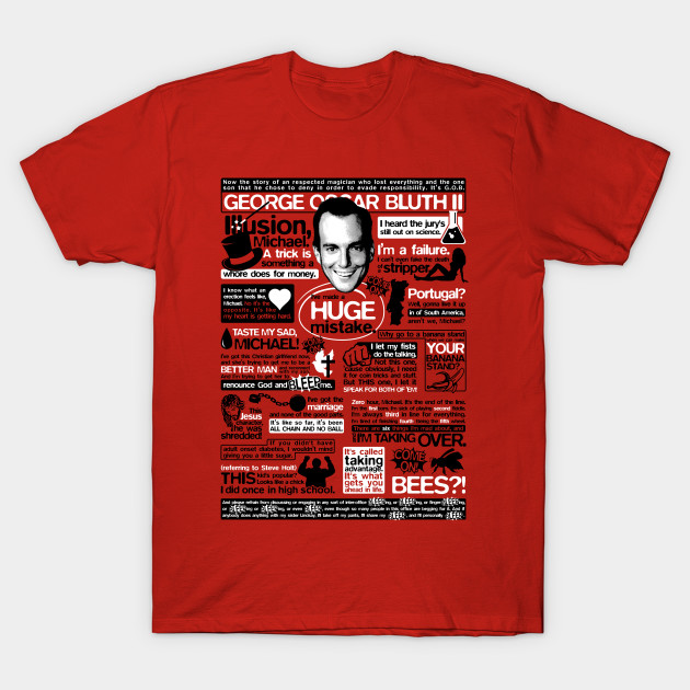 The Wise Words of GOB Arrested Development TShirt TeePublic